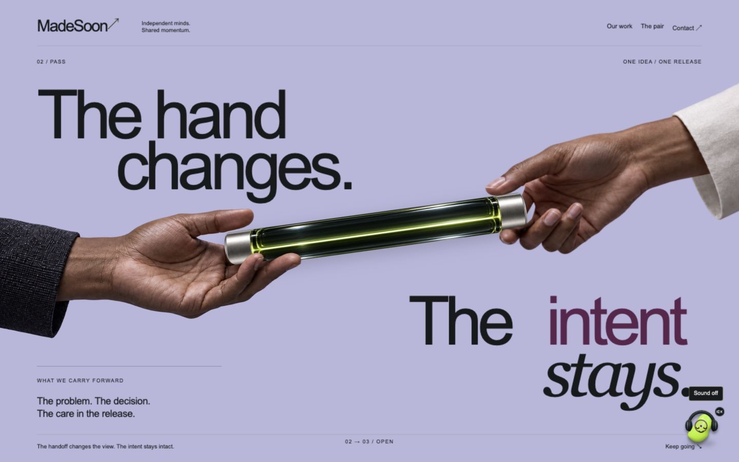 MadeSoon Pass chapter: two hands exchange the glass Relay over a lavender field while the headline says The hand changes. The intent stays.